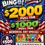 Memorial DAY $2000 PullTab Noon Bingo